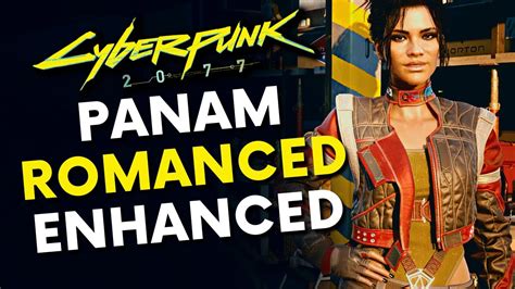 panam mods|Panam Romanced Enhanced at Cyberpunk 2077 Nexus